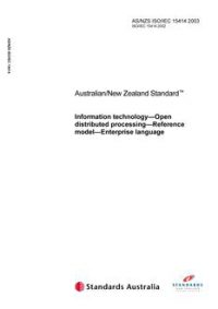 AS/NZS ISO/IEC 15414: 06/16/2003 Information technology – Open distributed processing – Reference model – Enterprise language