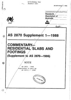 AS 2870 SUPP 1: 12/31/1987 Residential slabs and footings – Commentary (Supplement to AS 2870-1986)