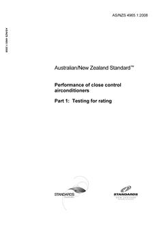 AS/NZS 4965.1: 11/14/2008 Performance of close control airconditioners, Part 1: Testing for rating