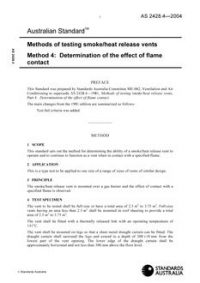AS 2428.4: 05/06/2004 Methods of testing smoke/heat release vents, Method 4: Determination of the effect of flame contact