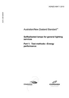 AS/NZS 4847.1: 05/21/2010 Selfballasted lamps for general lighting services, Part 1: Test methods – Energy performance