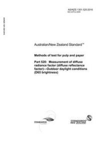 AS/NZS 1301.520: 02/08/2016 Methods of test for pulp and paper, Part 520: Measurement of diffuse radiance factor (diffuse reflectance factor) – Outdoor daylight conditions (D65 brightness)