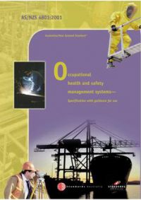 AS/NZS 4801: 11/15/2001 Occupational health and safety management systems – Specification with guidance for use