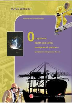 AS/NZS 4801: 11/15/2001 Occupational health and safety management systems – Specification with guidance for use