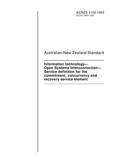 AS/NZS 4106: 03/15/1993 Information technology – Open Systems Interconnection – Service definition for the commitment, concurrency and recovery service element
