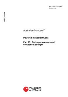 AS 2359.13: 03/17/2005 Powered industrial trucks, Part 13: Brake performance and component strength