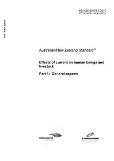 AS/NZS 60479.1: 05/11/2010 Effects of current on human beings and livestock, Part 1: General aspects
