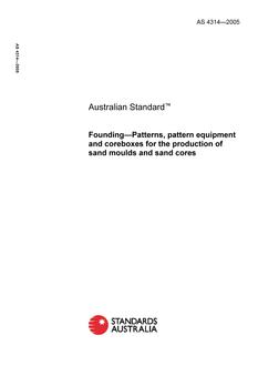 AS 4314: 06/15/2005 Founding – Patterns, pattern equipment and coreboxes for the production of sand moulds and sand cores