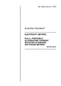 AS 1284.2: 01/01/1973 Electricity metering – Portable alternating current rotating standard watthour meters