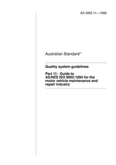 AS 3905.11: 01/01/1998 Quality system guidelines – Guide to AS/NZS ISO 9002:1994 for the motor vehicle maintenance and repair industry