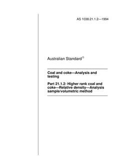 AS 1038.21.1.2: 01/01/1994 Coal and coke – Analysis and testing, Part 21.1.2: Higher rank coal and coke – Relative density – Analysis sample/volumetric method