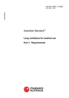 AS ISO 10651.1: 01/01/2004 Lung ventilators for medical use – Requirements