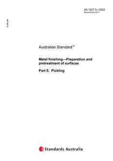 AS 1627.5: 07/11/2003 Metal finishing – Preparation and pretreatment of surfaces, Part 5: Pickling