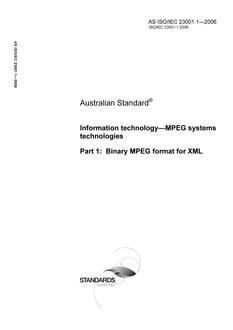AS ISO IEC 23001.1: 08/30/2006 Information technology – MPEG systems technologies, Part 9: Binary MPEG format for XML