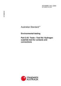 AS 60068.2.43: 01/01/2004 Environmental testing, Part 2.43: Tests – Test Kd: Hydrogen sulphide test for contacts and connections