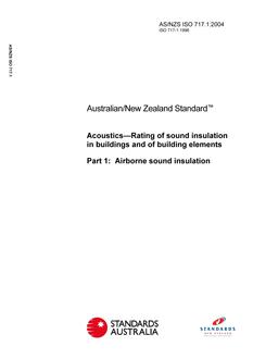 AS/NZS ISO 717.1: 03/10/2004 Acoustics – Rating of sound insulation in buildings and of building elements, Part 1: Airborne sound insulation