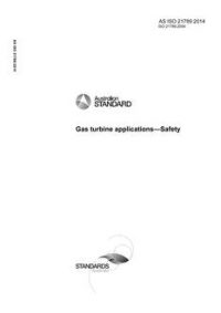 AS ISO 21789: 05/01/2014 Gas turbine applications – Safety
