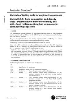 AS 1289.5.3.1: 03/12/2004 Methods of testing soils for engineering purposes, Method 5.3.1: Soil compaction and density tests – Determination of the field density of a soil – Sand replacement method using a sand-cone pouring apparatus