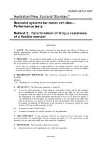 AS/NZS 4475.3: 06/05/1997 Restraint systems for motor vehicles – Performance tests, Method 3: Determination of fatigue resistance of a flexible member