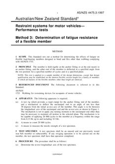 AS/NZS 4475.3: 06/05/1997 Restraint systems for motor vehicles – Performance tests, Method 3: Determination of fatigue resistance of a flexible member