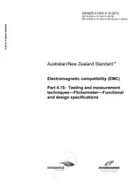 AS/NZS 61000.4.15: 05/22/2012 Electromagnetic compatibility (EMC), Part 4.15: Testing and measurement techniques – Flickermeter – Functional and design specifications