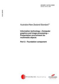 AS/NZS 14478.2: 04/20/2000 Information technology – Computer graphics and image processing – Presentation environment for multimedia objects, Part 2: Foundation component