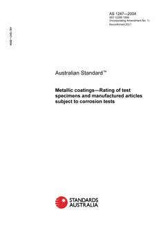 AS 1247: 02/24/2004 Metallic coatings – Rating of test specimens and manufactured articles subject to corrosion tests