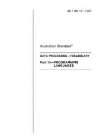 AS 1189.15: 01/01/1987 Data processing – Vocabulary – Programming languages