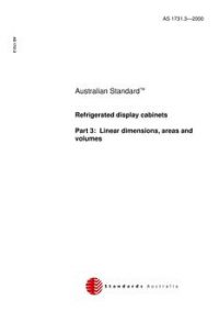 AS 1731.3: 08/10/2000 Refrigerated display cabinets, Part 3: Linear dimensions, areas and volumes