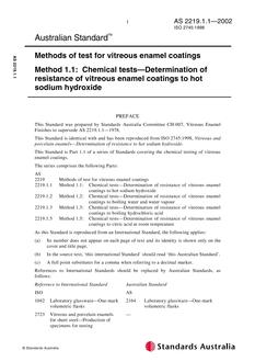 AS 2219.1.1: 01/01/2002 Methods of test for vitreous enamel coatings, Method 1.1: Chemical tests – Determination of resistance of vitreous enamel coatings to hot sodium hydroxide