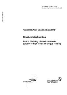 AS/NZS 1554.5: 11/25/2014 Structural steel welding, Part 5: Welding of steel structures subject to high levels of fatigue loading