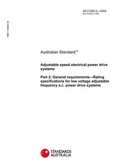 AS 61800.2: 09/06/2004 Adjustable speed electrical power drive systems, Part 2: General requirements – Rating specifications for low voltage adjustable frequency a.c. power drive systems