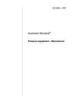 AS 4458: 06/05/1997 Pressure equipment – Manufacture AS 4458: 06/05/1997 Pressure equipment – Manufacture