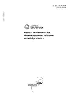 AS ISO 17034: 02/16/2018 General requirements for the competence of reference material producers AS ISO 17034: 02/16/2018 General requirements for the competence of reference material producers