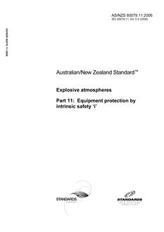 AS/NZS 60079.11: 12/27/2006 Explosive atmospheres, Part 11: Equipment protection by intrinsic safety ‘i’