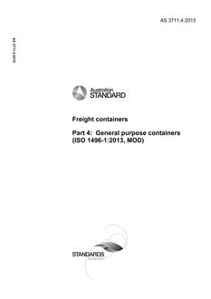 AS 3711.4: 06/30/2015 Freight containers, Part 4: General purpose containers (ISO 1496-1:2013, MOD)