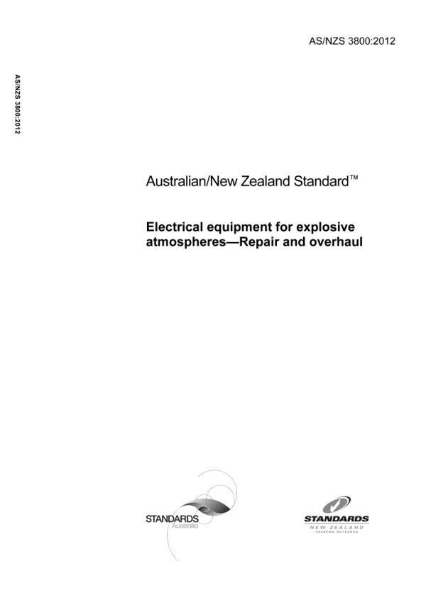 AS/NZS 3800: 11/22/2012 Electrical equipment for explosive atmospheres – Repair and overhaul
