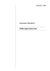 AS 2979: 01/01/1998 Traffic signal mast arms AS 2979: 01/01/1998 Traffic signal mast arms