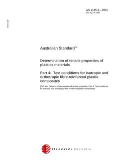 AS 1145.4: 02/27/2001 Determination of tensile properties of plastics materials, Part 4: Test conditions for isotropic and orthotropic fibre-reinforced plastic composites
