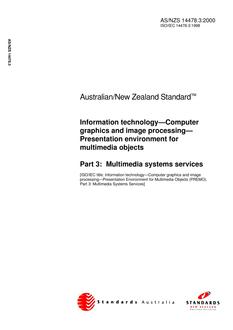 AS/NZS 14478.3: 04/20/2000 Information technology – Computer graphics and image processing – Presentation environment for multimedia objects, Part 3: Multimedia systems services