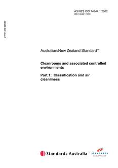 AS/NZS ISO 14644.1: 04/16/2002 Cleanrooms and associated controlled environments, Part 1: Classification and air cleanliness