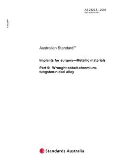 AS 2320.5: 01/01/2003 Implants for surgery – Metallic materials – Wrought cobalt-chromium-tungsten-nickel alloy