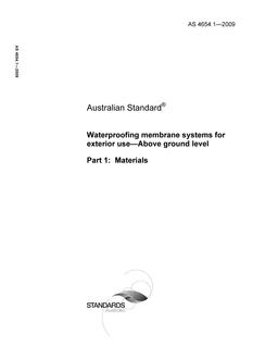 AS 4654.1: 09/02/2009 Waterproofing membrane systems for exterior use – Above ground level, Part 1: Materials