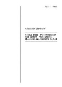 AS 2411: 01/01/1993 Venous blood – Determination of lead content – Flame atomic absorption spectrometric method