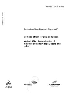 AS/NZS 1301.457S: 09/12/2006 Methods of test for pulp and paper – Determination of moisture content in paper, board and pulps