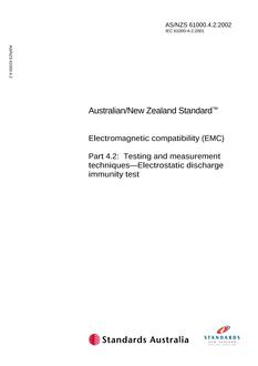 AS/NZS 61000.4.2: 11/01/2002 Electromagnetic compatibility (EMC), Part 4.2: Testing and measurement techniques – Electrostatic discharge immunity test