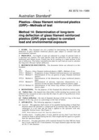 AS 3572.14: 12/31/1988 Plastics – Glass filament reinforced plastics (GRP) – Methods of test, Method 14: Determination of long-term ring deflection of glass filament reinforced plastics (GRP) pipe subject to constant load and environmental exposure