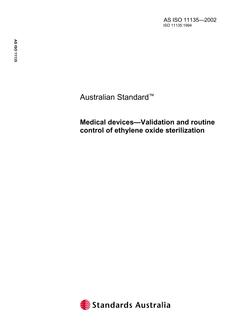 AS ISO 11135: 01/01/2002 Medical devices – Validation and routine control of ethylene oxide sterilization