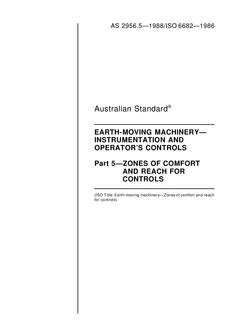 AS 2956.5: 01/01/1988 Earth-moving machinery – Instrumentation and operator’s controls – Zones of comfort and reach for controls