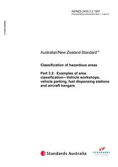AS/NZS 2430.3.2: 12/05/1997 Classification of hazardous areas, Part 3.2: Examples of area classification – Vehicle workshops, vehicle parking, fuel dispensing stations and aircraft hangers AS/NZS 2430.3.2: 12/05/1997 Classification of hazardous areas, Part 3.2: Examples of area classification – Vehicle workshops, vehicle parking, fuel dispensing stations and aircraft hangers